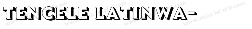 Tencele Latinwa字体转换